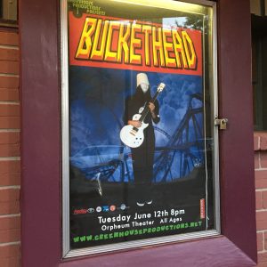 Orpheum Presents Buckethead. I'd made it!